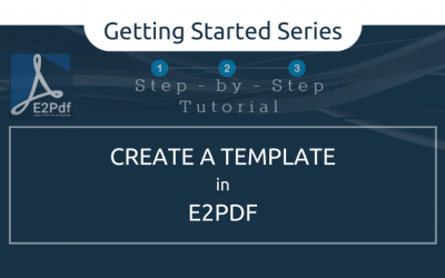 Create a E2Pdf Template